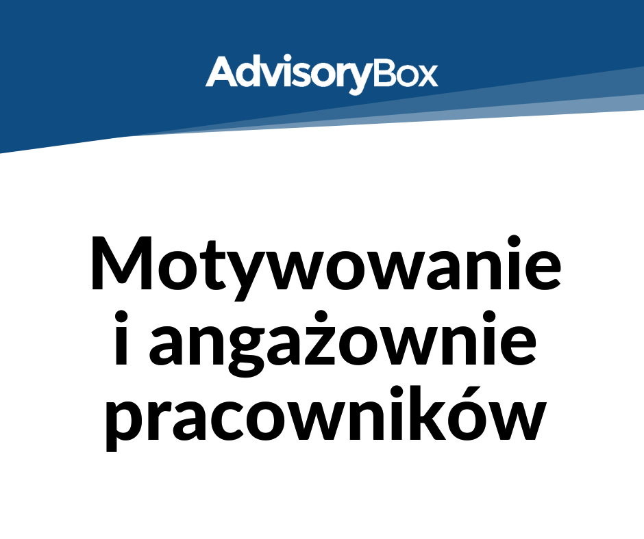 Motywowanie i angażowanie pracowników